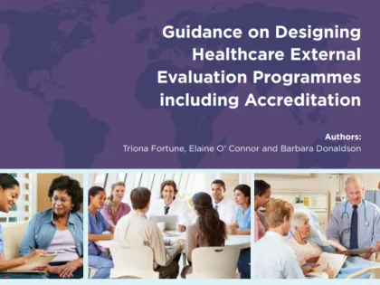 Guidance on Designing Healthcare External Evaluation Programmes including Accreditation