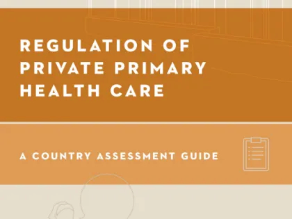 Regulation of Private Primary Health Care: A Country Assessment Guide